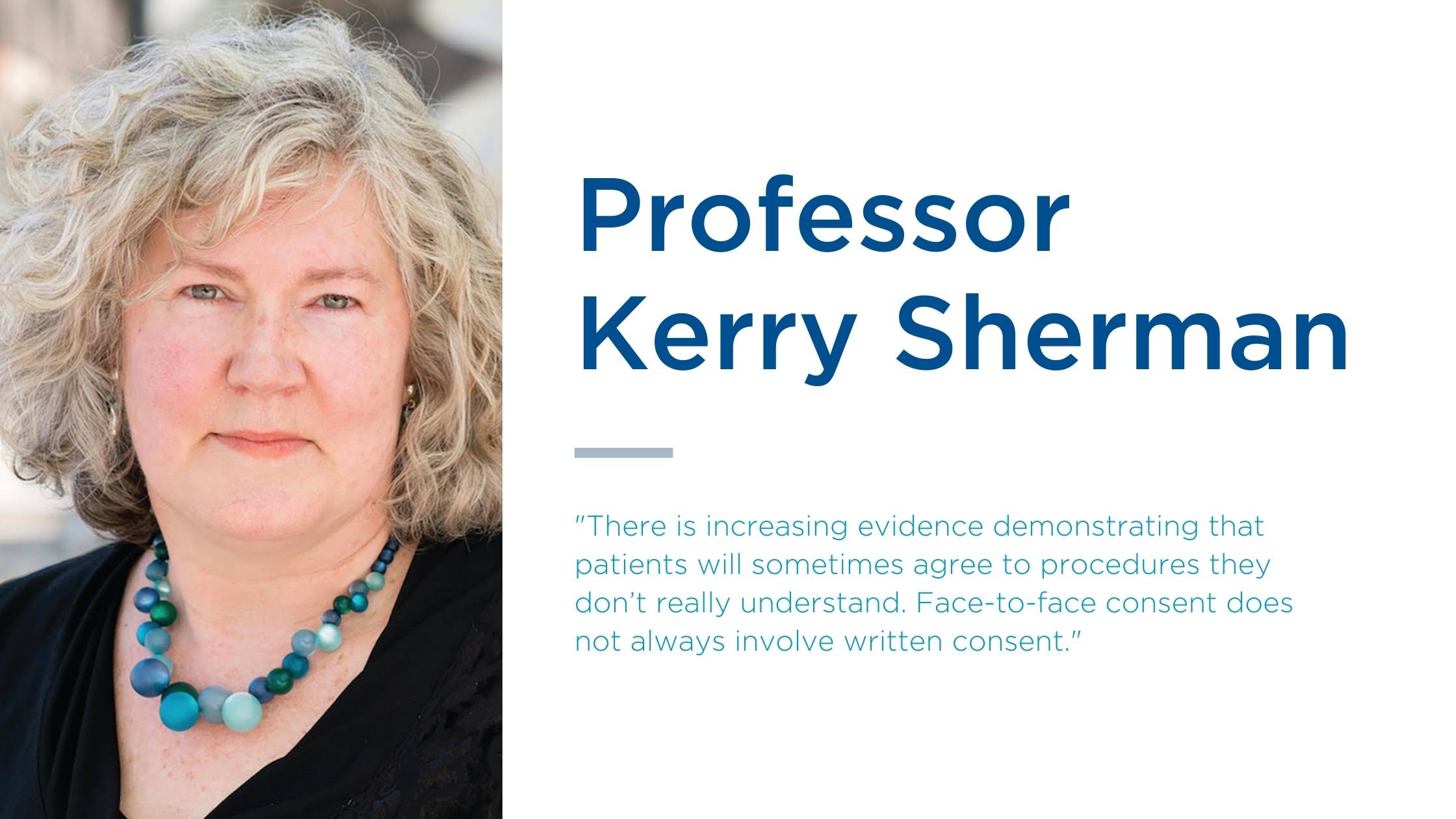 Professor Kerry Sherman discusses standardised informed patient consent